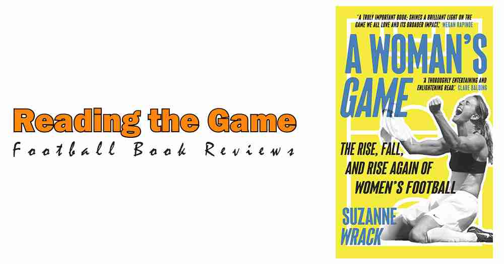 Reading the Game: A Woman’s Game by Suzanne Wrack